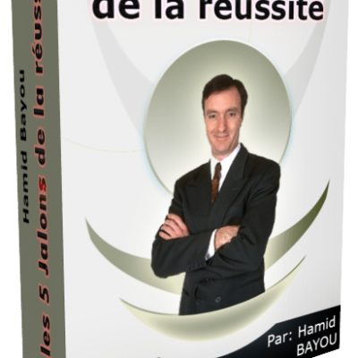 Les 5 Jalons de la réussite